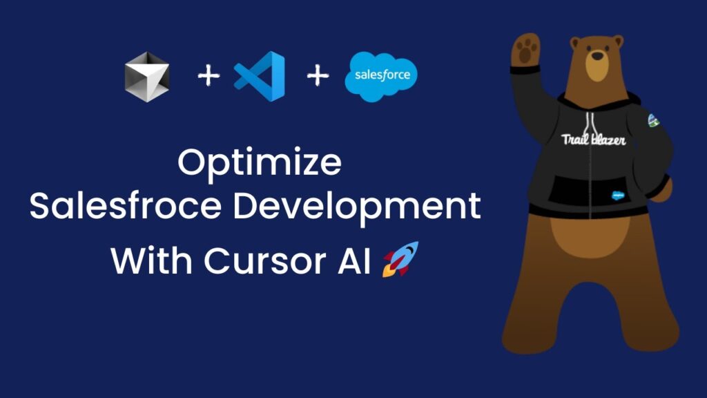 Benefits impact Salesforce Development With Cursor AI developers